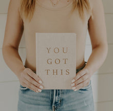 Load image into Gallery viewer, You Got This Journal