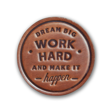 Load image into Gallery viewer, Dream Big Work Hard Leather Coaster