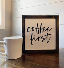 Load image into Gallery viewer, Coffee First: Provincial / White Background/Black Lettering