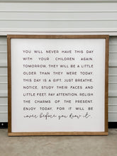 Load image into Gallery viewer, You Will Never Have This Day With Your Children Again: Black / 9x9&quot;

