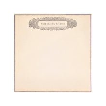 Load image into Gallery viewer, Work Hard &amp; Be Kind Small Notepad
